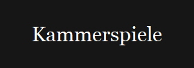 Kammerspiele
