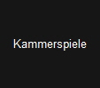 Kammerspiele